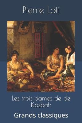 Book cover for Les trois dames de de Kasbah