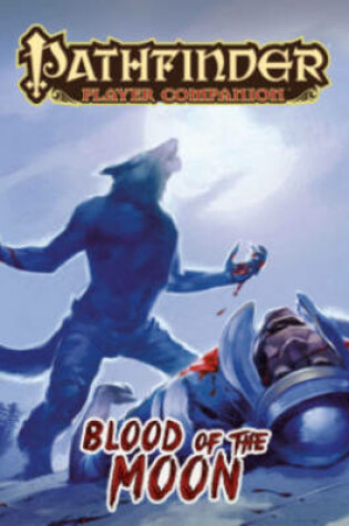 Cover of Pathfinder Player Companion: Blood of the Moon