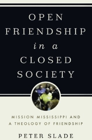 Cover of Open Friendship in a Closed Society