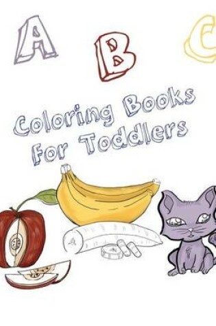 Cover of ABC Coloring Books for Toddlers