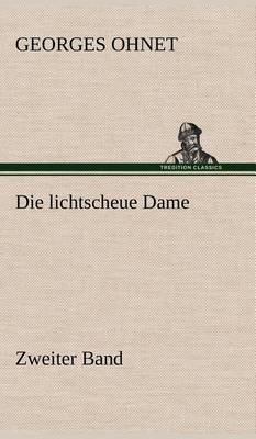 Book cover for Die Lichtscheue Dame - Zweiter Band