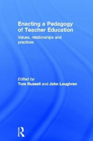 Cover of Enacting a Pedagogy of Teacher Education