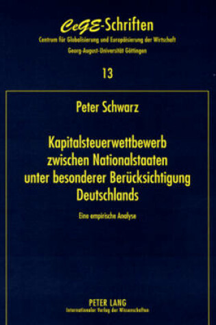 Cover of Kapitalsteuerwettbewerb Zwischen Nationalstaaten - Unter Besonderer Beruecksichtigung Deutschlands