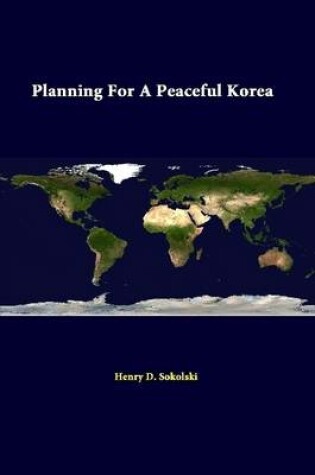 Cover of Planning for A Peaceful Korea