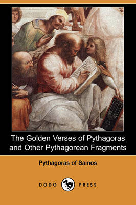 Book cover for The Golden Verses of Pythagoras and Other Pythagorean Fragments (Dodo Press)