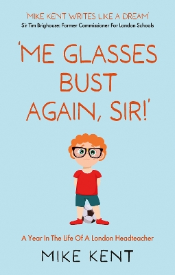 Book cover for ‘Me Glasses Bust Again, Sir!’