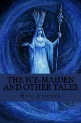 Cover of The Ice-Maiden and Other Tales
