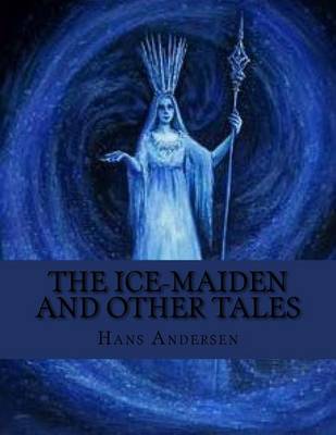 Book cover for The Ice-Maiden and Other Tales