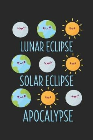 Cover of Lunar Eclipse Solar Eclipse Apocalypse