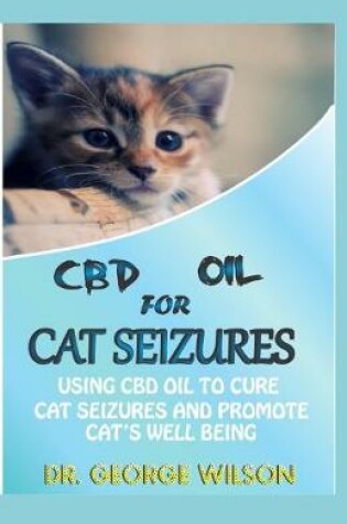 Cover of CBD Oil for Cat Seizure