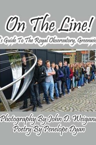 Cover of On the Line! a Kid's Guide to the Royal Observatory, Greenwich, UK