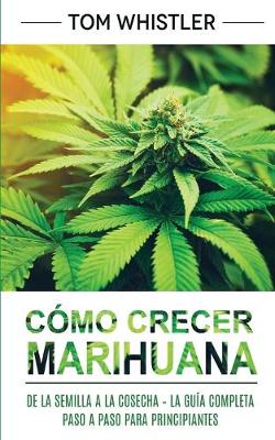 Book cover for Como crecer marihuana