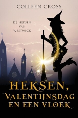 Cover of Heksen, Valentijnsdag en een vloek