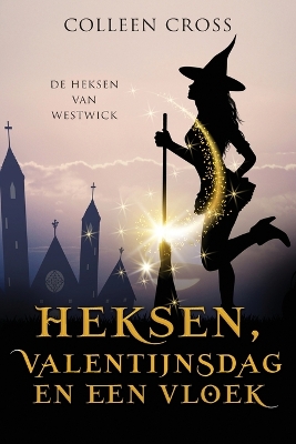 Cover of Heksen, Valentijnsdag en een vloek