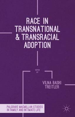 Book cover for Race in Transnational and Transracial Adoption