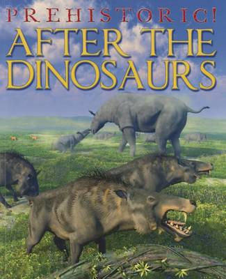 Cover of After the Dinosaurs