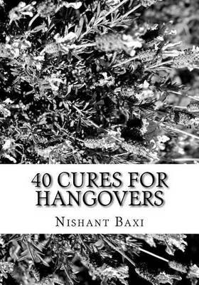 Book cover for 40 Cures for Hangovers