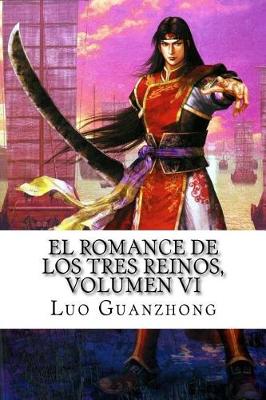 Book cover for El Romance de los tres reinos, Volumen VI