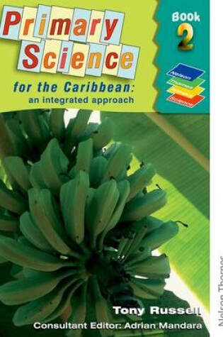 Cover of Primary Science for the Caribbean - An Integrated Approach Book 2