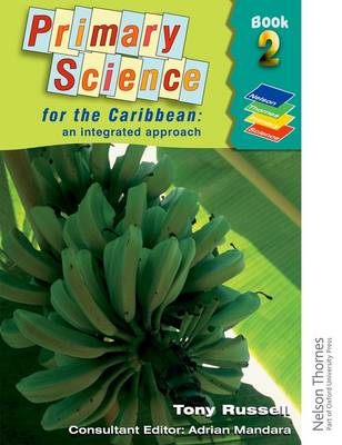 Book cover for Primary Science for the Caribbean - An Integrated Approach Book 2