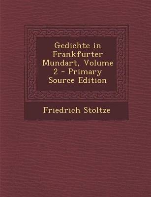 Book cover for Gedichte in Frankfurter Mundart, Volume 2 - Primary Source Edition