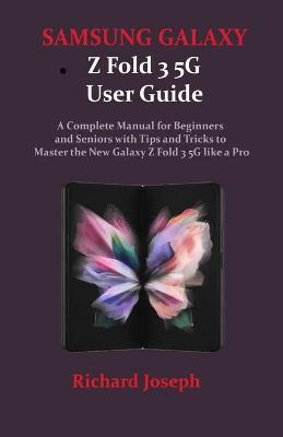 Book cover for SAMSUNG GALAXY Z Fold 3 5G User Guide