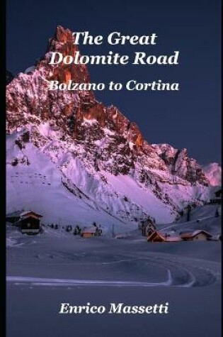 Cover of The Great Dolomite Road - Bolzano to Cortina