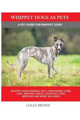 Book cover for Whippet Dogs as Pets