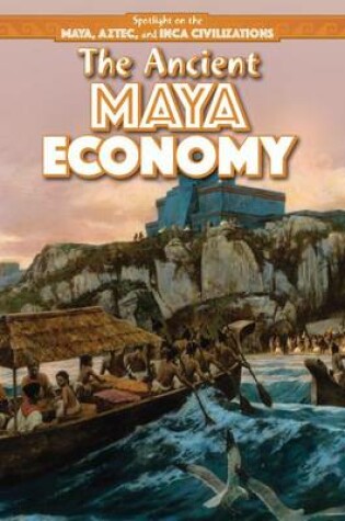 Cover of The Ancient Maya Economy
