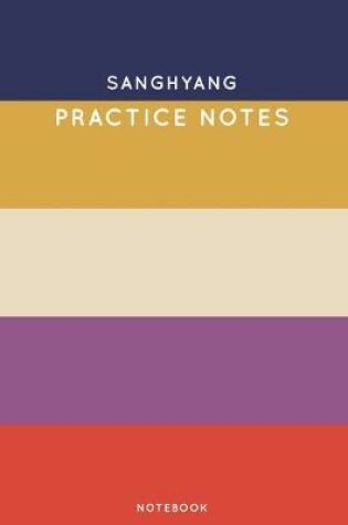 Cover of Sanghyang Practice Notes