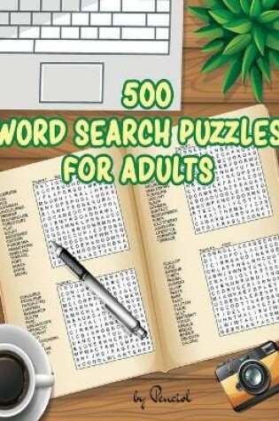 Cover of 500 Word Search Puzzles for Adults