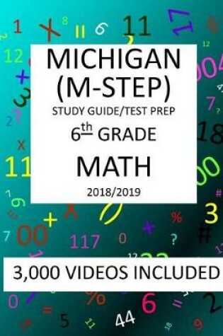 Cover of 6th Grade MICHIGAN M-STEP, 2019 MATH, Test Prep