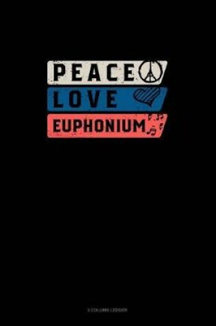 Cover of Peace Love Euphonium