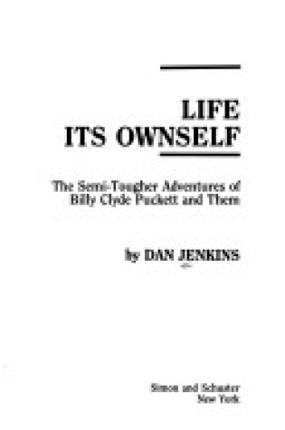 Cover of Life Its Ownself