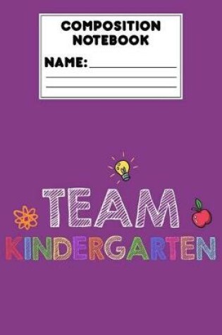 Cover of Composition Notebook Team Kindergarten