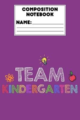 Book cover for Composition Notebook Team Kindergarten