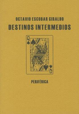 Cover of Destinos Intermedios