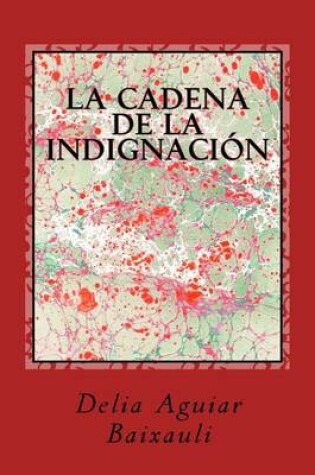Cover of La Cadena de La Indignacion
