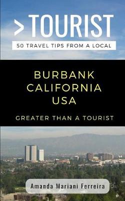 Book cover for Greater Than a Tourist - Burbank California USA