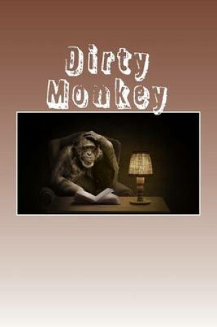 Cover of Dirty Monkey