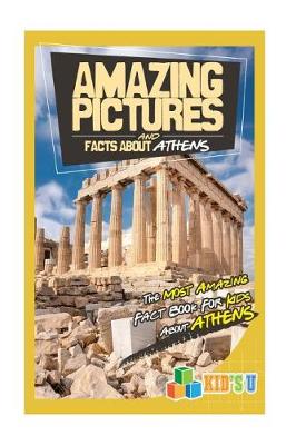 Book cover for Amazing Pictures and Facts about Athens