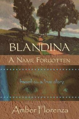 Cover of Blandina, a Name Forgotten