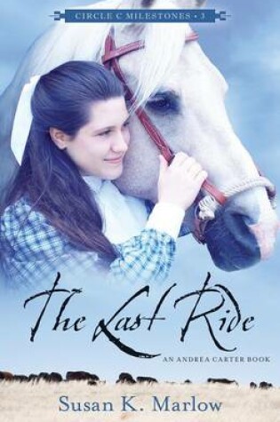 Cover of The Last Ride – An Andrea Carter Book