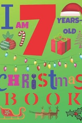 Cover of I Am 7 Years-Old Christmas Book