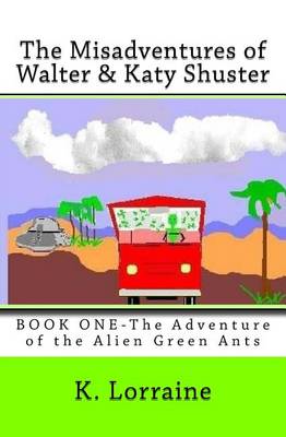 Book cover for The Misadventures of Walter & Katy Shuster, Book One