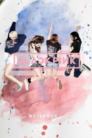 Cover of As If It's Your Last Black Pink NoteBook For Boys And Girls