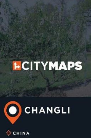 Cover of City Maps Changli China