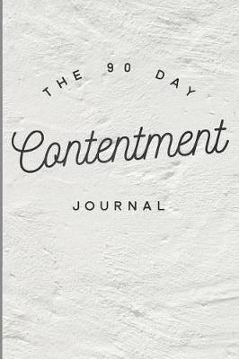 Book cover for The 90 Day Contentment Journal