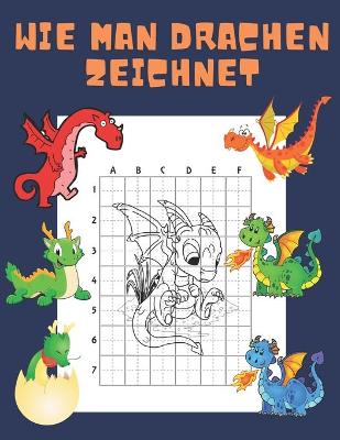 Book cover for Wie Man Drachen Zeichnet