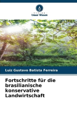 Cover of Fortschritte für die brasilianische konservative Landwirtschaft